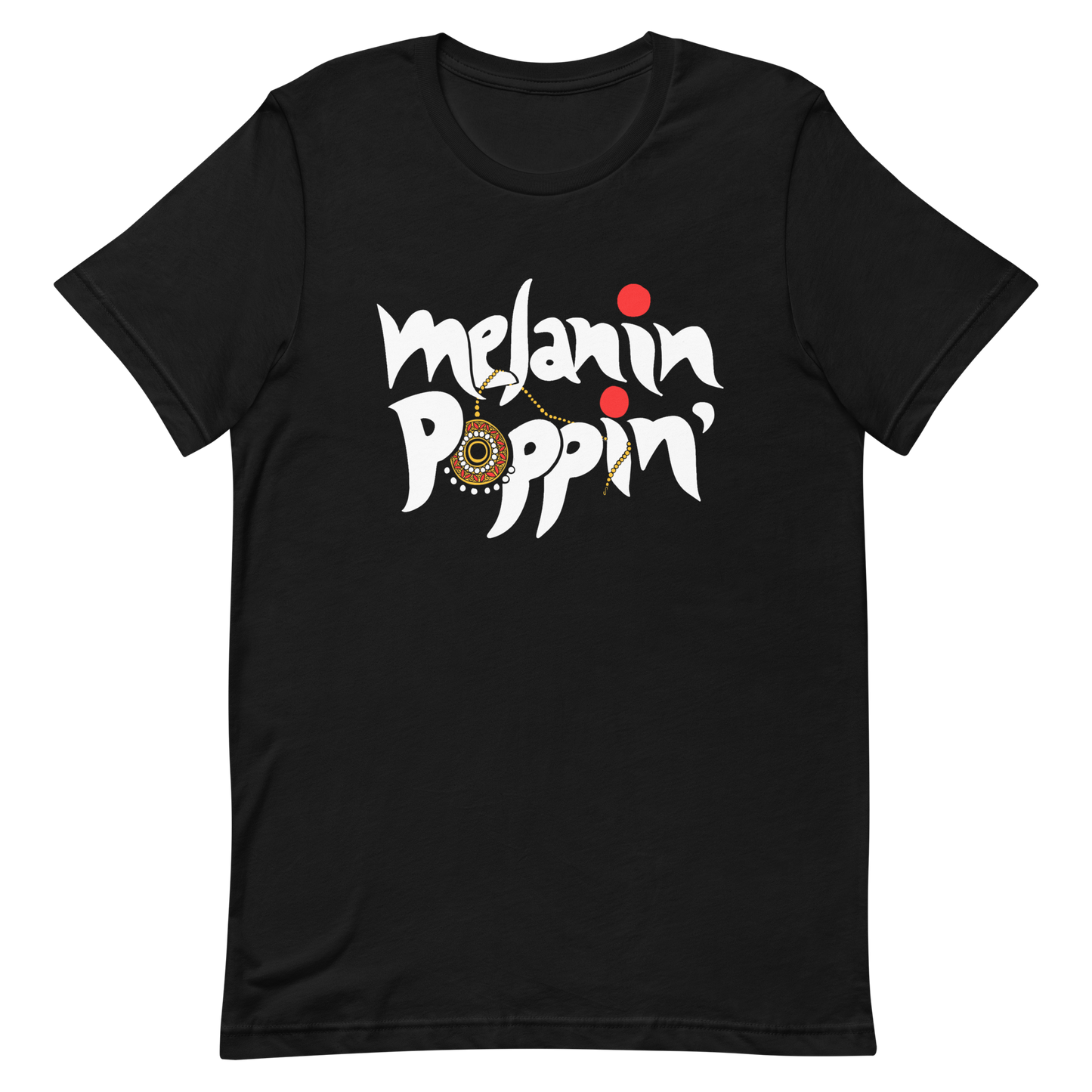 Melanin Poppin' - Short-Sleeve Unisex T-Shirt