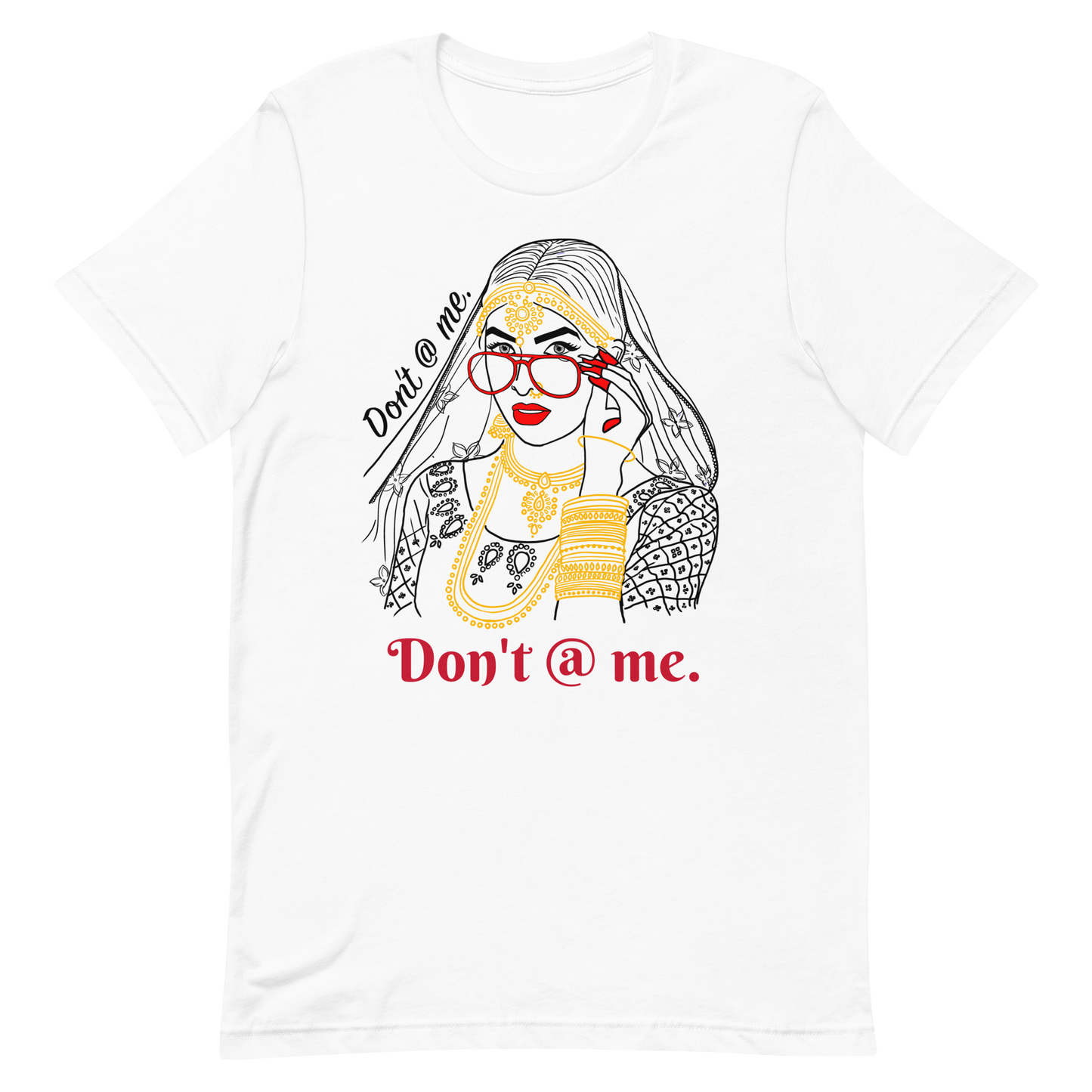 Don't @ Me. Short-Sleeve Unisex T-Shirt