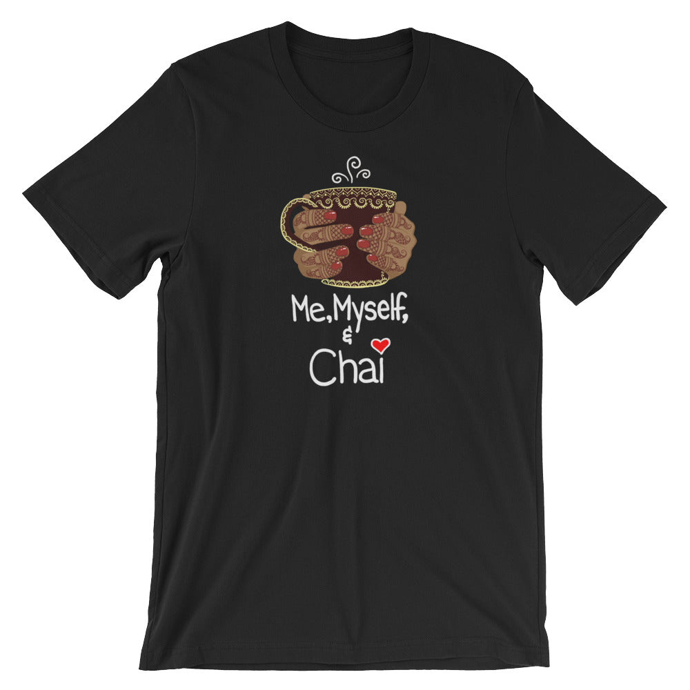 Me, Myself, & Chai Unisex T-Shirt
