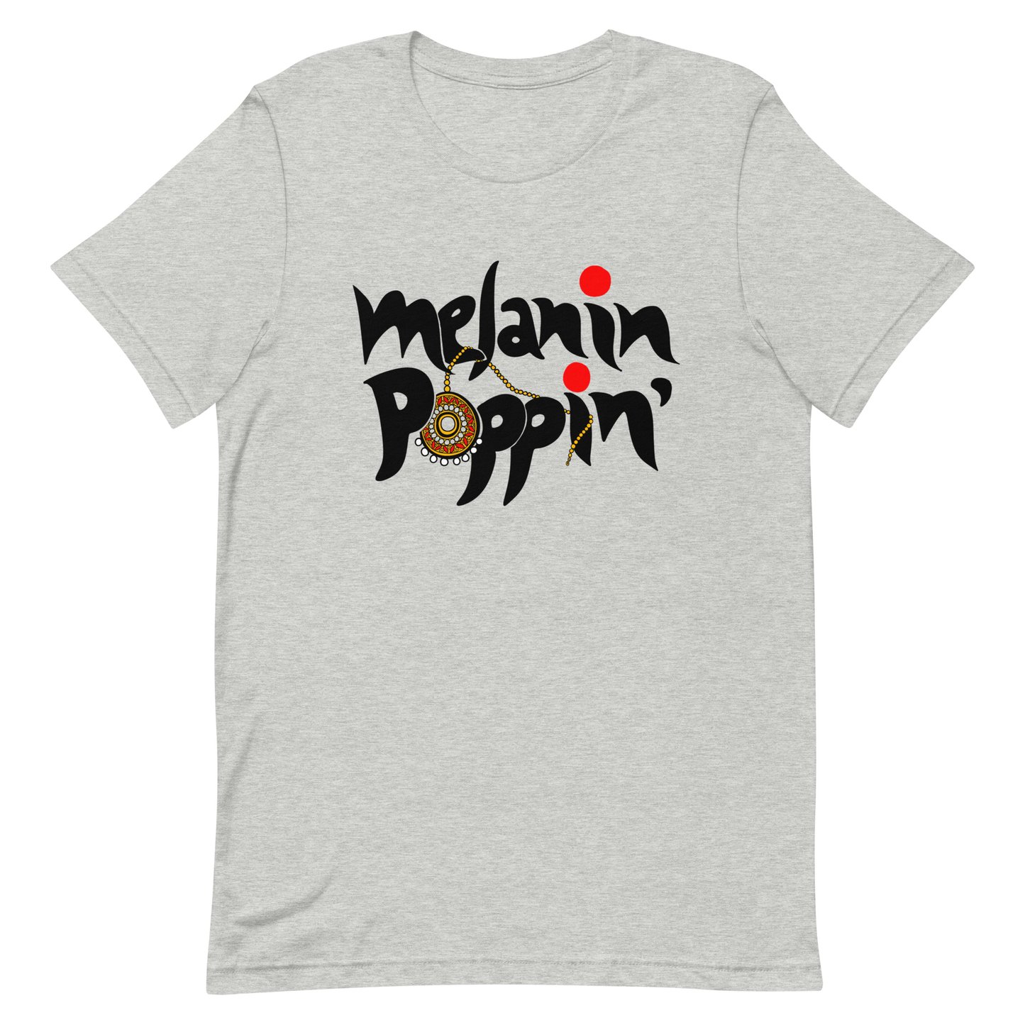 Melanin Poppin' - Short-Sleeve Unisex T-Shirt