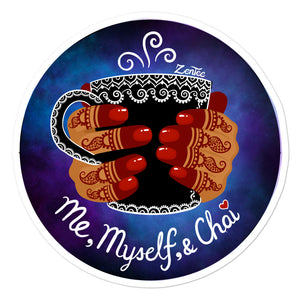 Me, Myself, & Chai - Bubble-free stickers