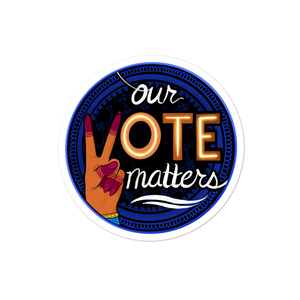 Our Vote Matters - Bubble-free stickers
