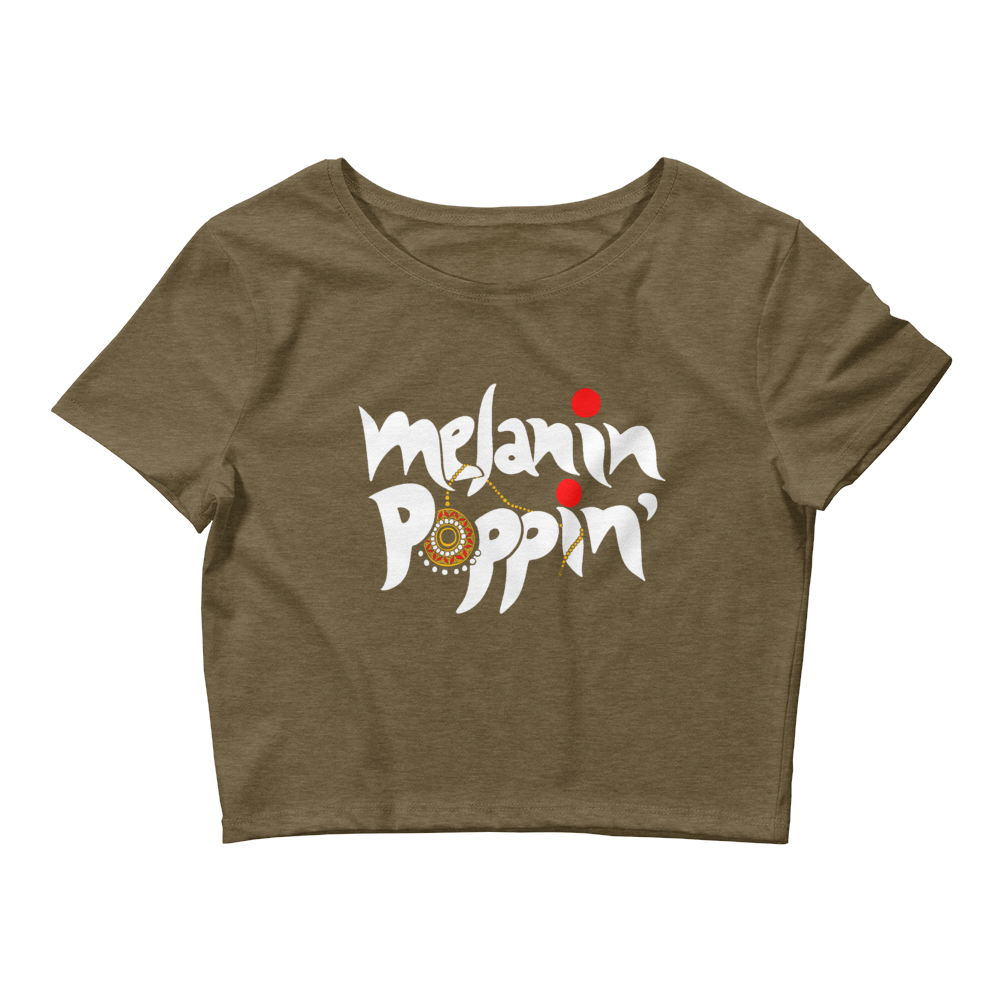 Melanin Poppin’ - Women’s Crop Tee